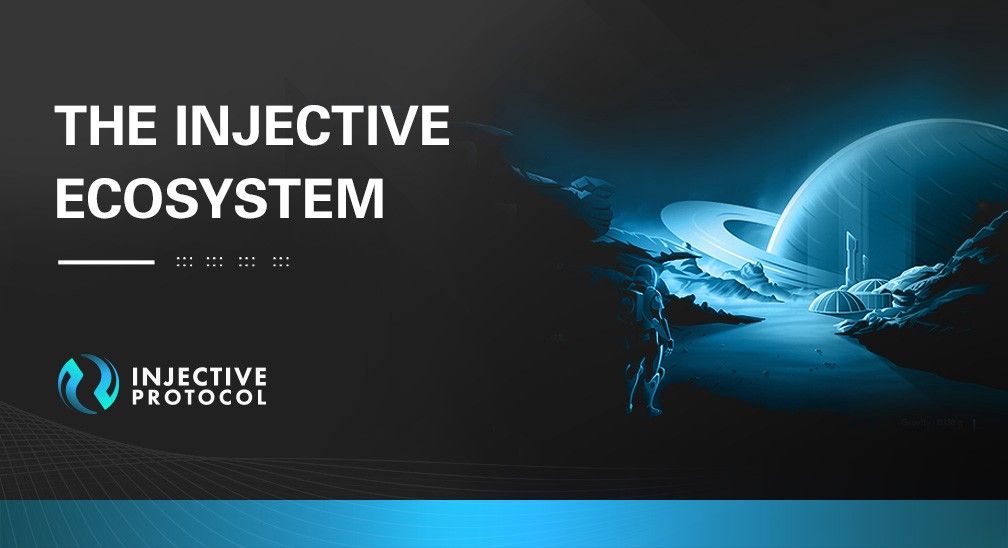 The Injective Ecosystem