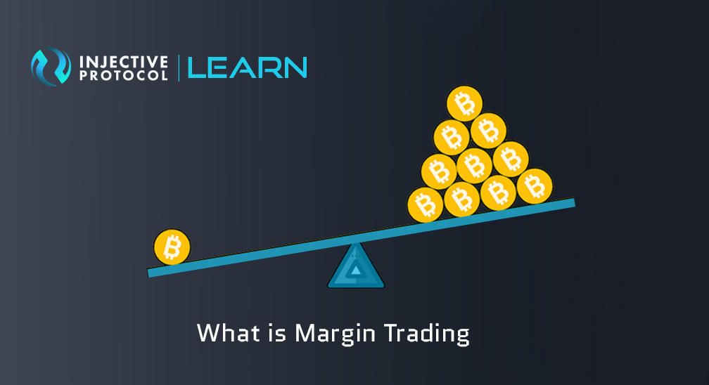 What Is Margin Trading
