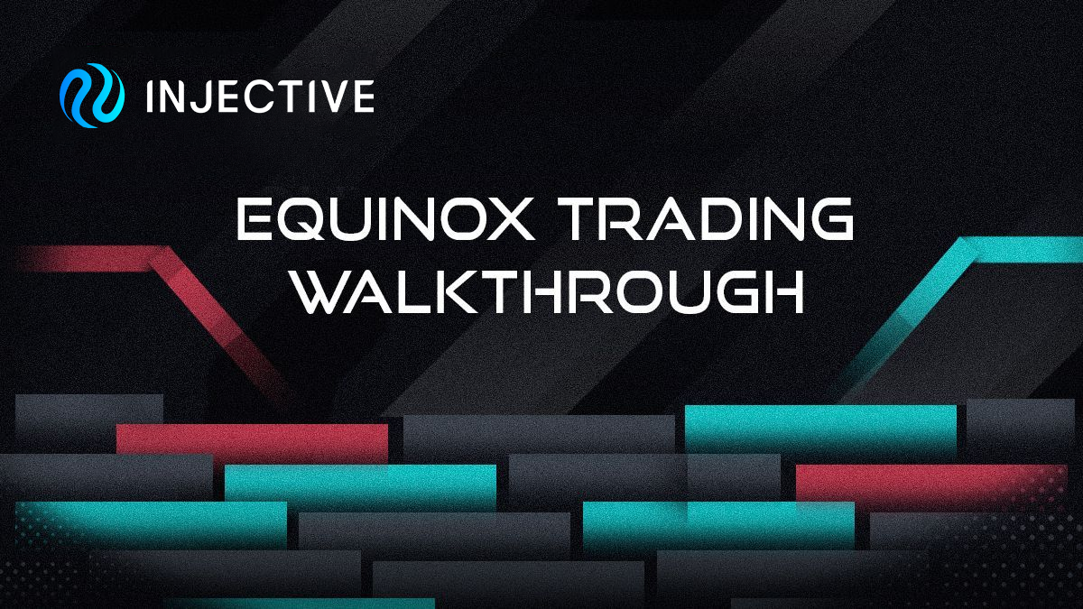 Equinox Trading Walkthrough